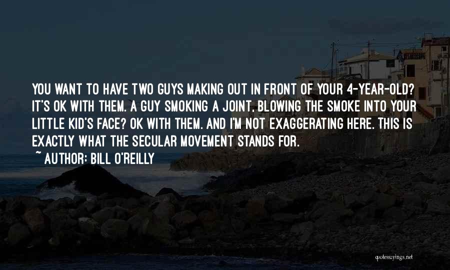 Bill O'Reilly Quotes 468804