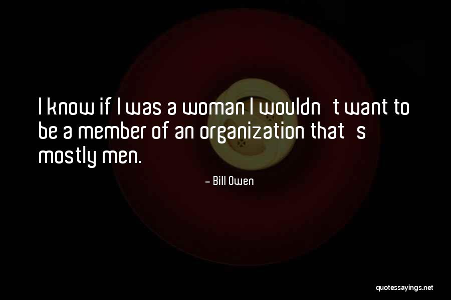 Bill Owen Quotes 836987