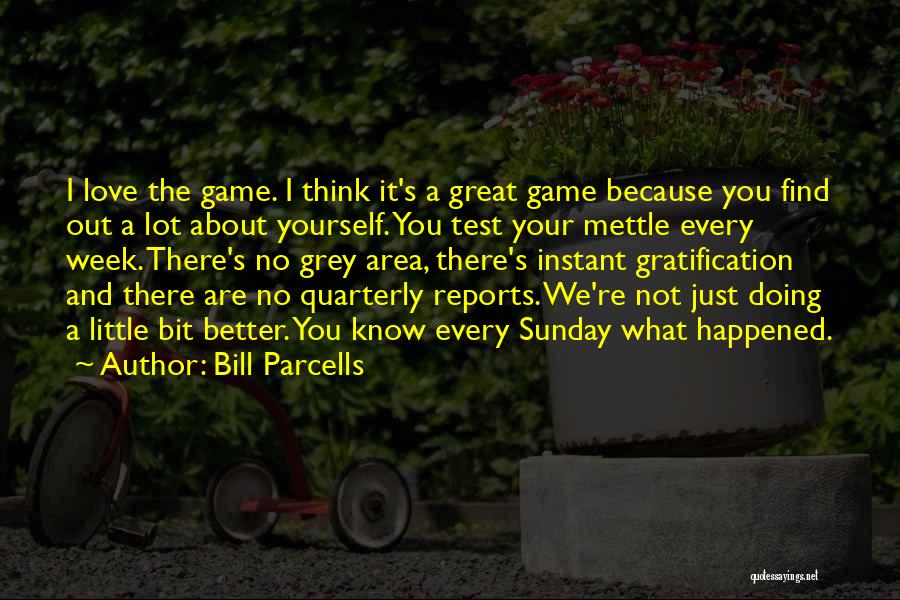 Bill Parcells Quotes 1102114