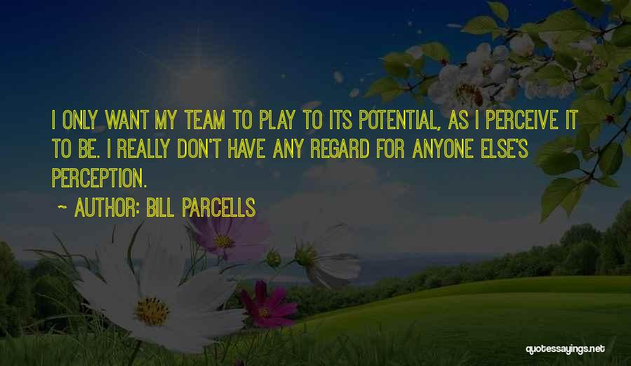 Bill Parcells Quotes 116964