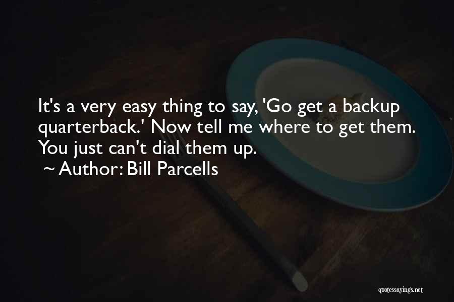 Bill Parcells Quotes 121039