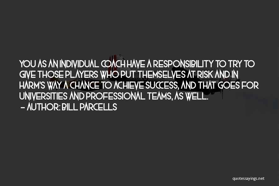 Bill Parcells Quotes 1261623