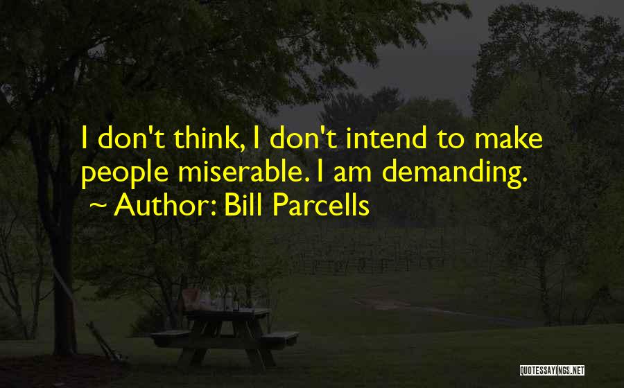 Bill Parcells Quotes 1495644