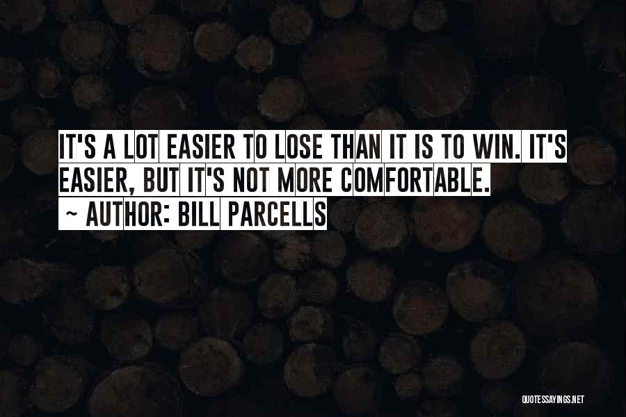 Bill Parcells Quotes 168389