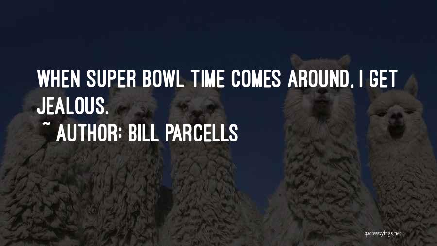 Bill Parcells Quotes 1881521