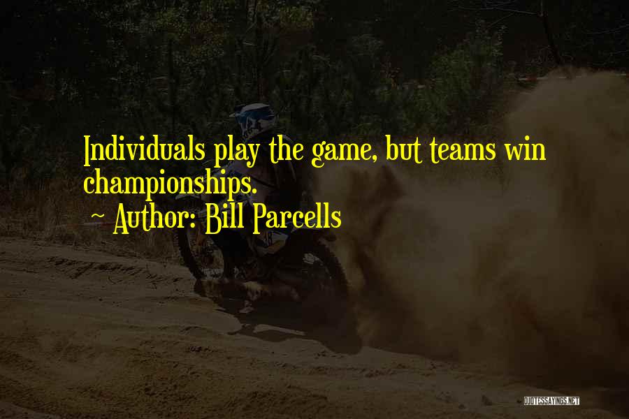 Bill Parcells Quotes 1955096