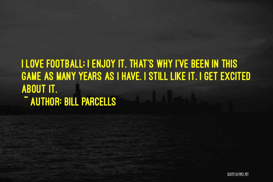 Bill Parcells Quotes 2230824