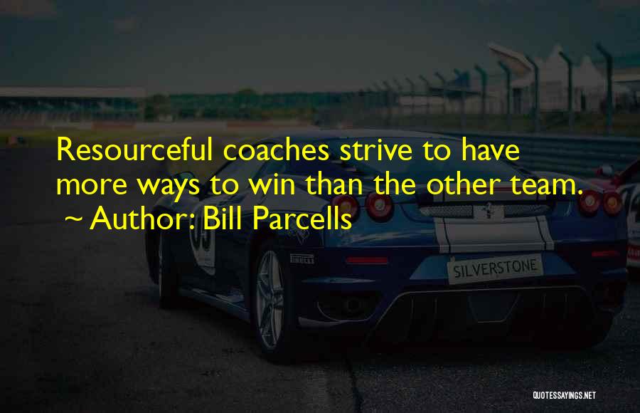 Bill Parcells Quotes 2267590