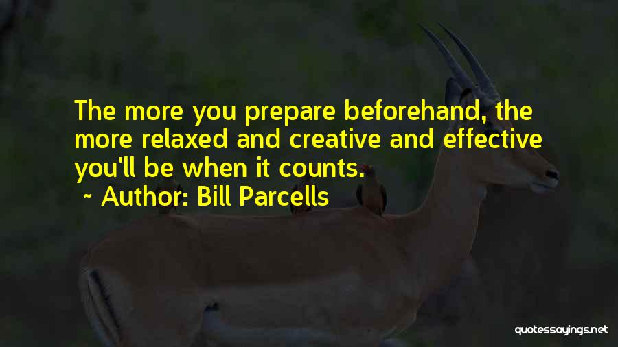 Bill Parcells Quotes 311566