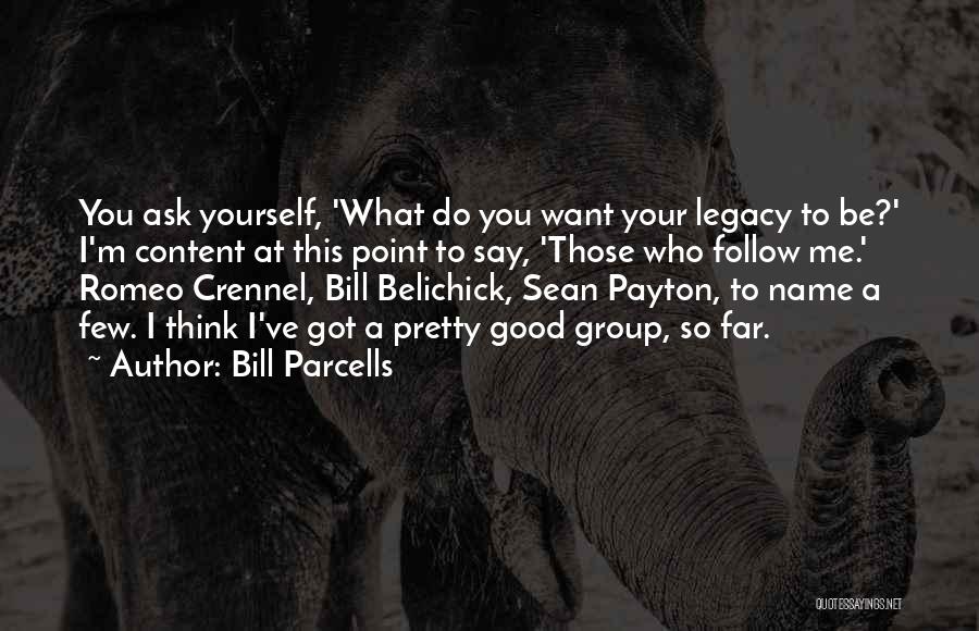Bill Parcells Quotes 337015