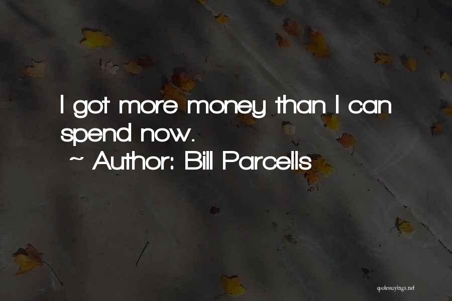 Bill Parcells Quotes 388017