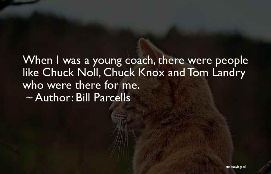 Bill Parcells Quotes 656801