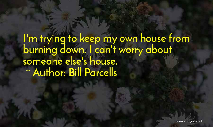 Bill Parcells Quotes 854916