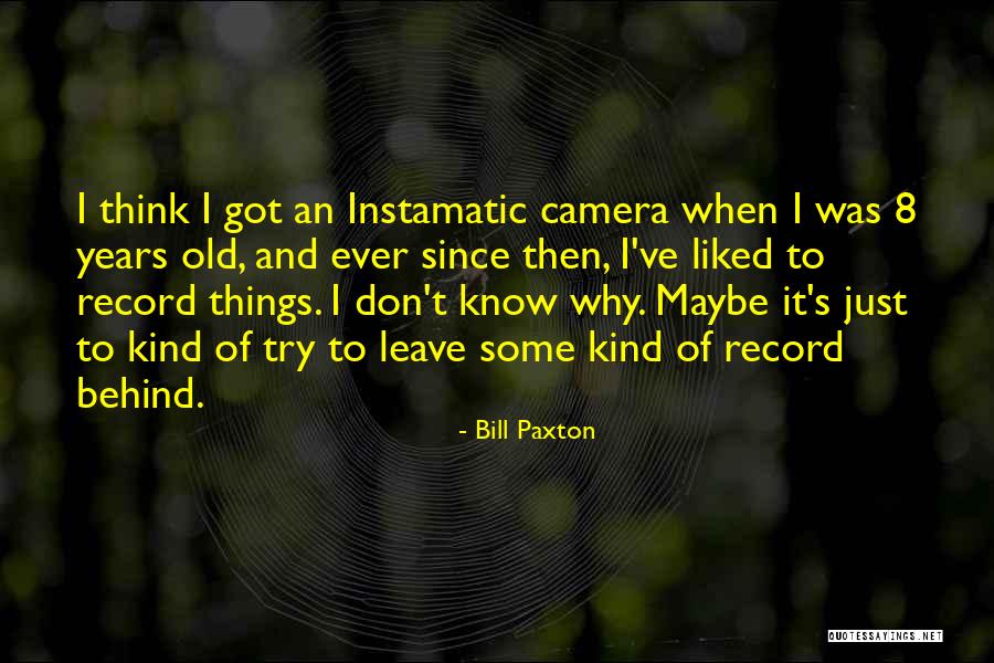 Bill Paxton Quotes 1299901