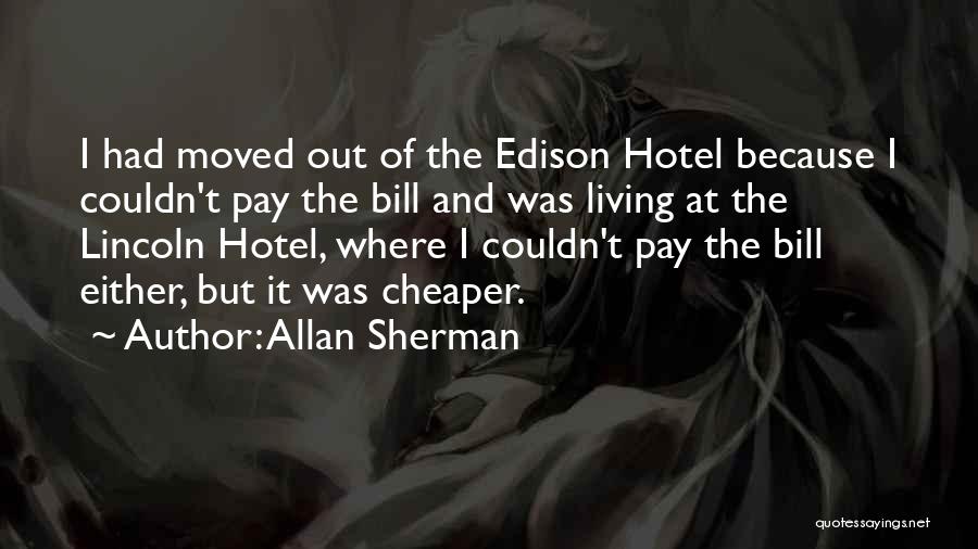 Bill Pay Quotes By Allan Sherman