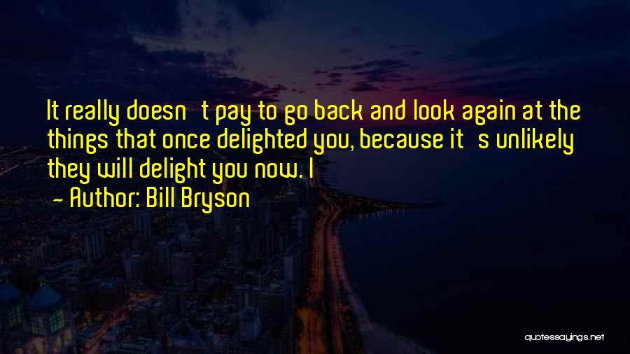 Bill Pay Quotes By Bill Bryson