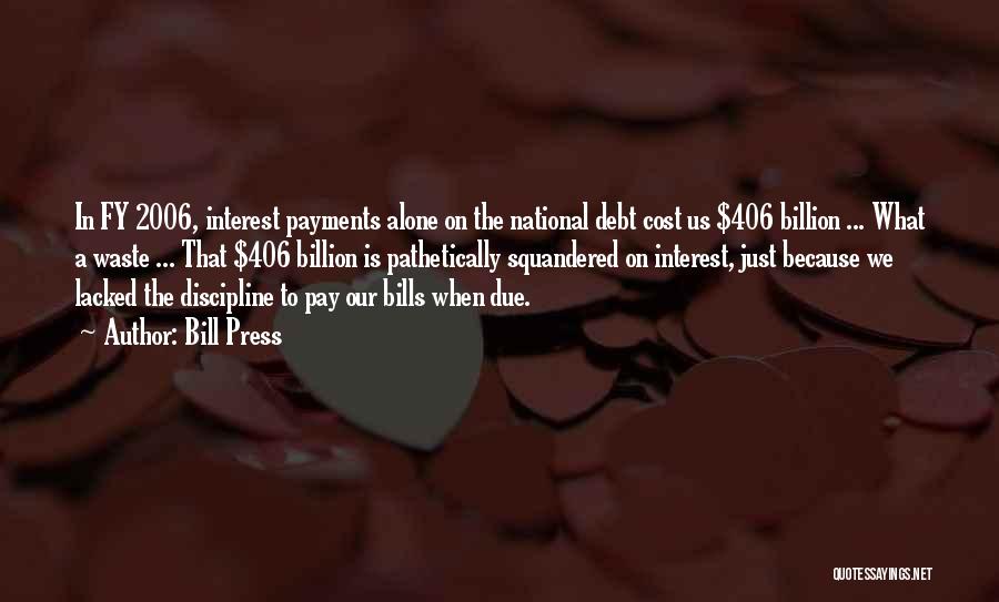 Bill Pay Quotes By Bill Press