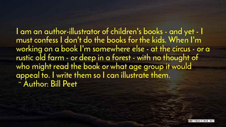 Bill Peet Book Quotes By Bill Peet