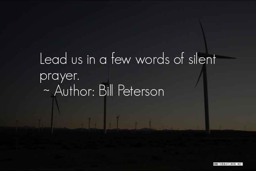 Bill Peterson Quotes 934561