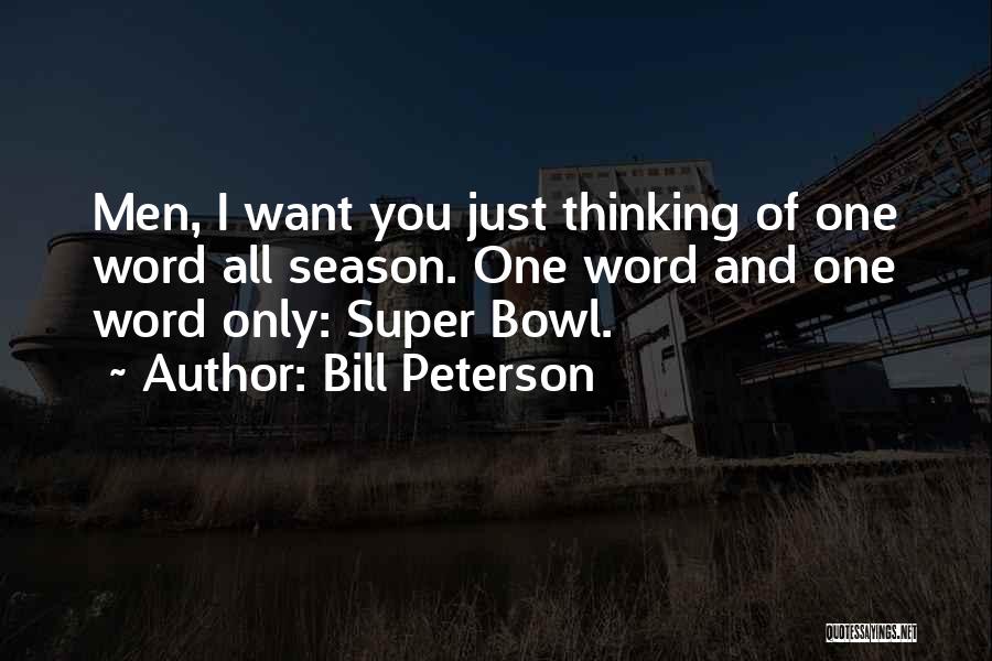 Bill Peterson Quotes 938787