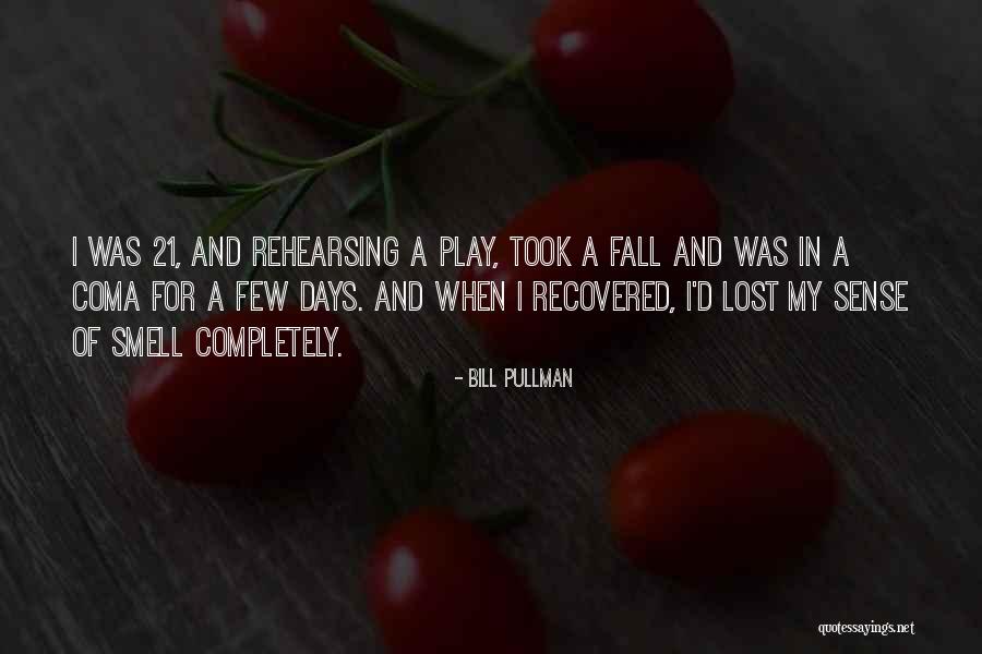Bill Pullman Quotes 1089963 Bill Pullman Quotes 1089963