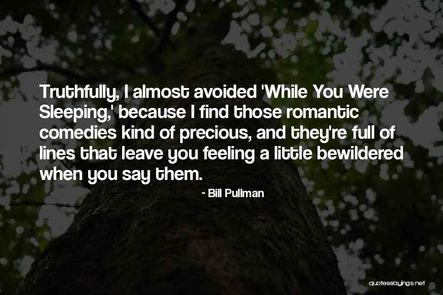 Bill Pullman Quotes 803395 Bill Pullman Quotes 803395