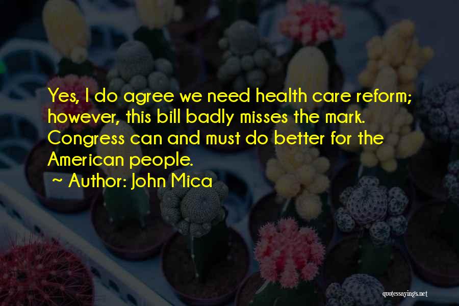 Bill Quotes By John Mica