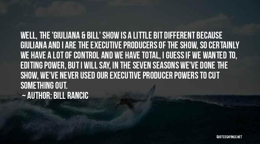 Bill Rancic Quotes 1280869