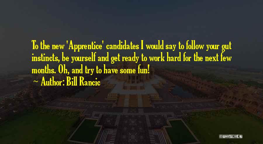 Bill Rancic Quotes 283606