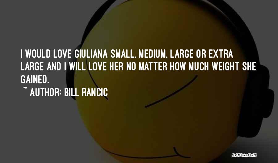Bill Rancic Quotes 551735