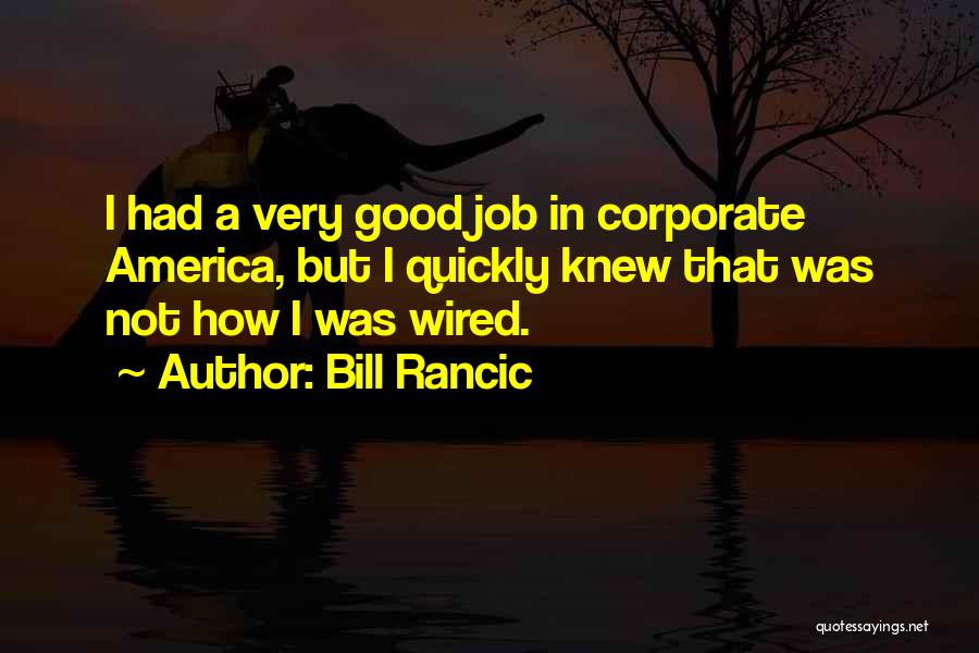 Bill Rancic Quotes 898594