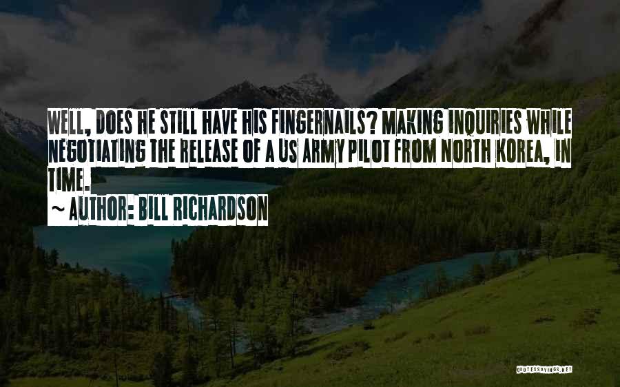 Bill Richardson Quotes 1081504