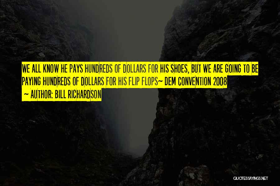 Bill Richardson Quotes 1382035