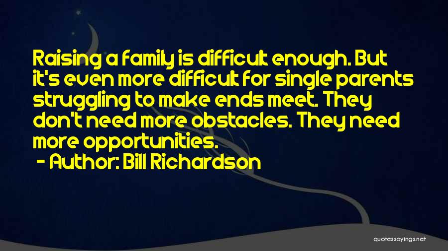 Bill Richardson Quotes 2147941