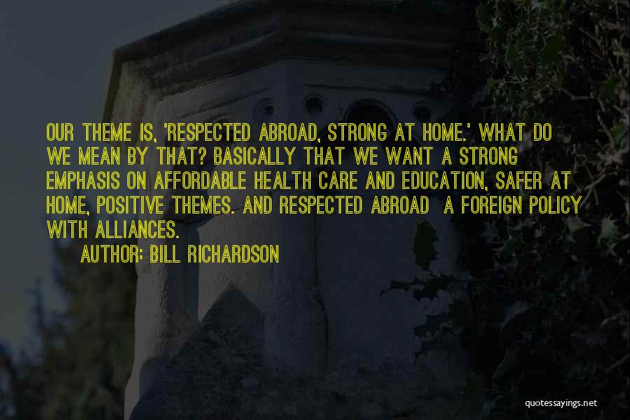 Bill Richardson Quotes 277397