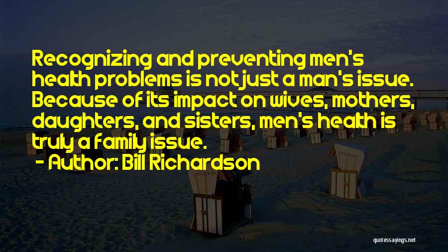 Bill Richardson Quotes 457777