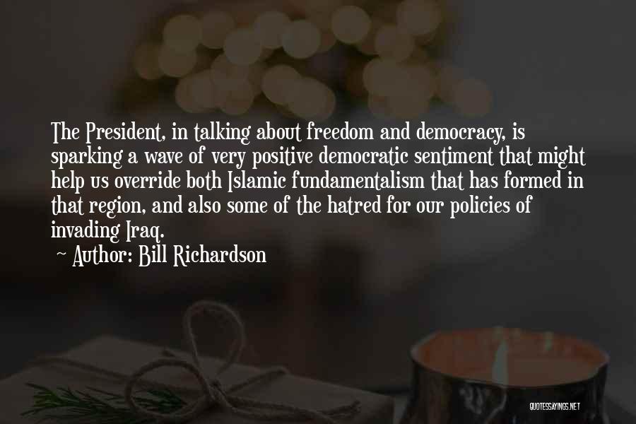 Bill Richardson Quotes 634710