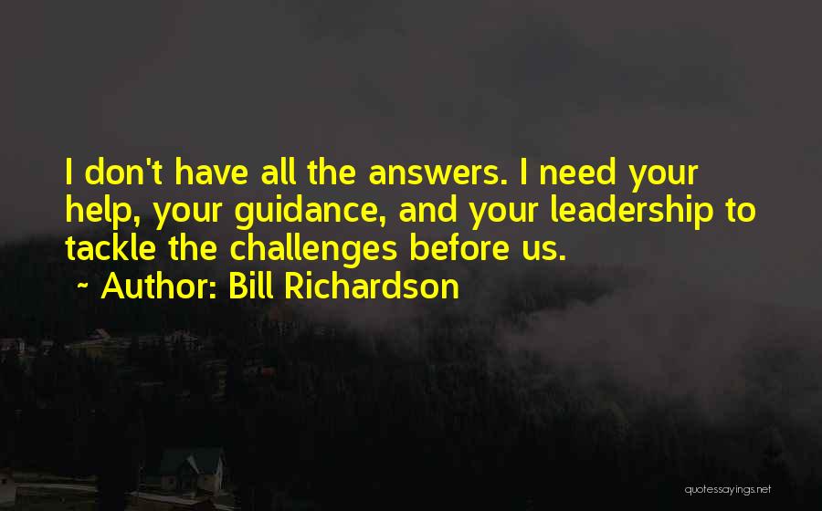 Bill Richardson Quotes 831987