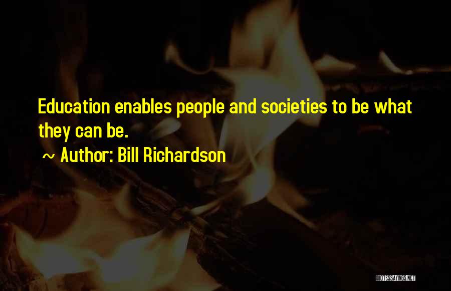Bill Richardson Quotes 933901