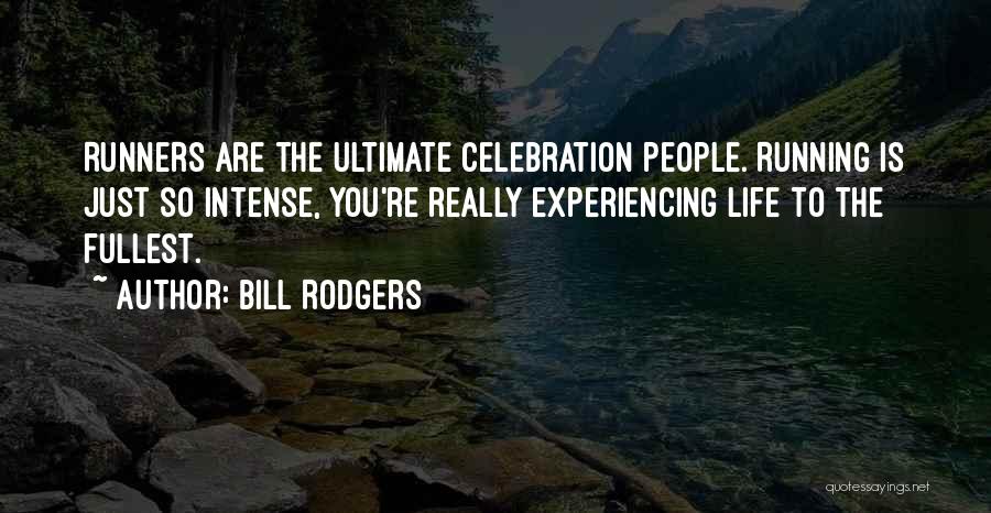 Bill Rodgers Quotes 1097482