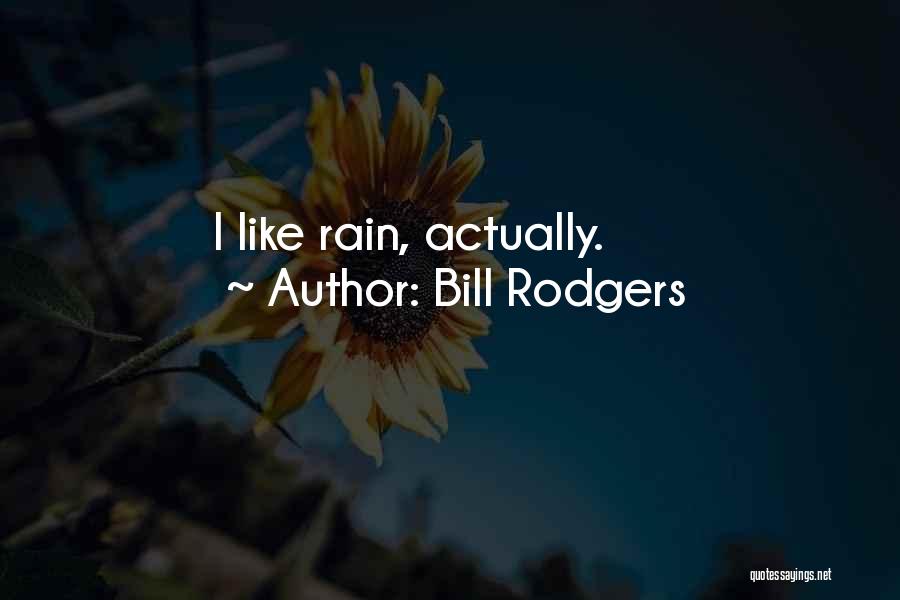 Bill Rodgers Quotes 365420
