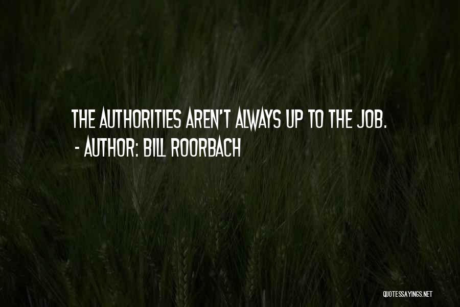 Bill Roorbach Quotes 1739957