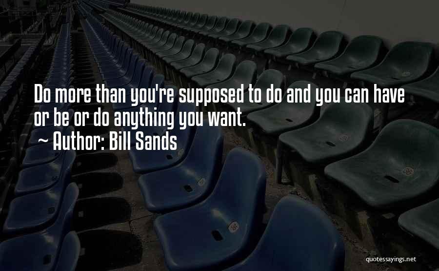 Bill Sands Quotes 912332
