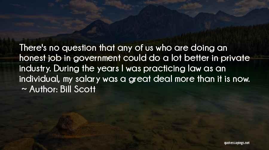 Bill Scott Quotes 1224535