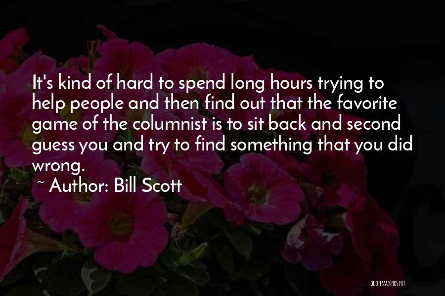 Bill Scott Quotes 1387019