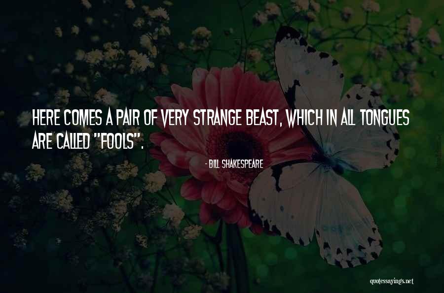 Bill Shakespeare Quotes 1121073 Bill Shakespeare Quotes 1121073