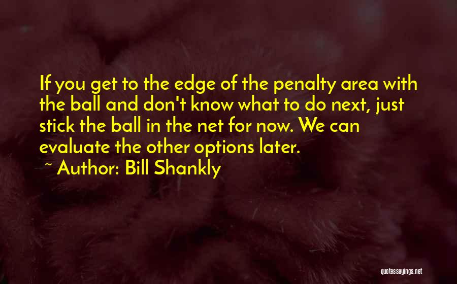 Bill Shankly Quotes 1013945