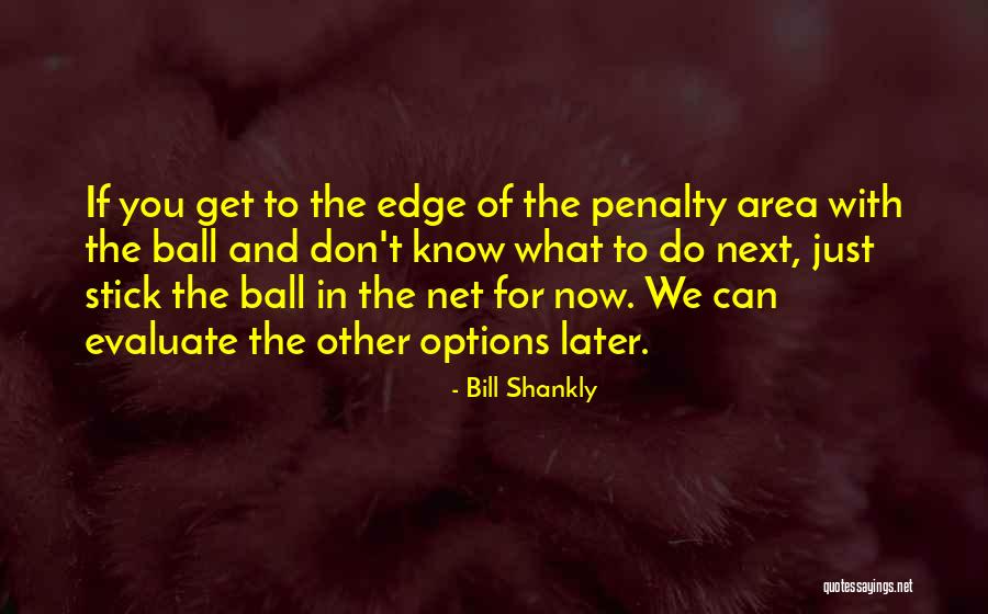 Bill Shankly Quotes 1013945