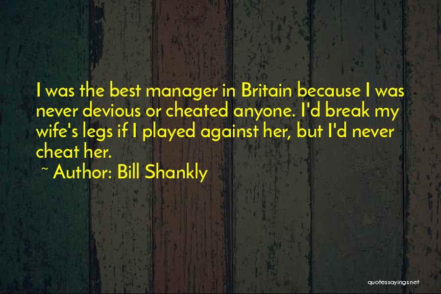 Bill Shankly Quotes 1014829