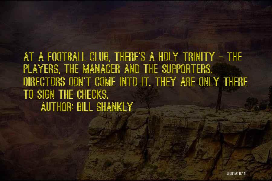 Bill Shankly Quotes 1051007
